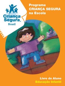 CRIANCA SEGURA NA ESCOLA - INFANTIL