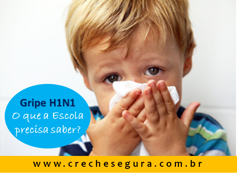 GRIPE H1N1 - CRECHE SEGURA